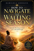 How to Navigate Waiting Seasons