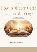 How to discern God's will for Marriage
